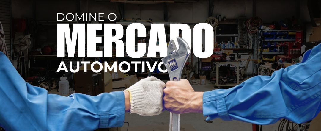 Domine o Mercado Automotivo